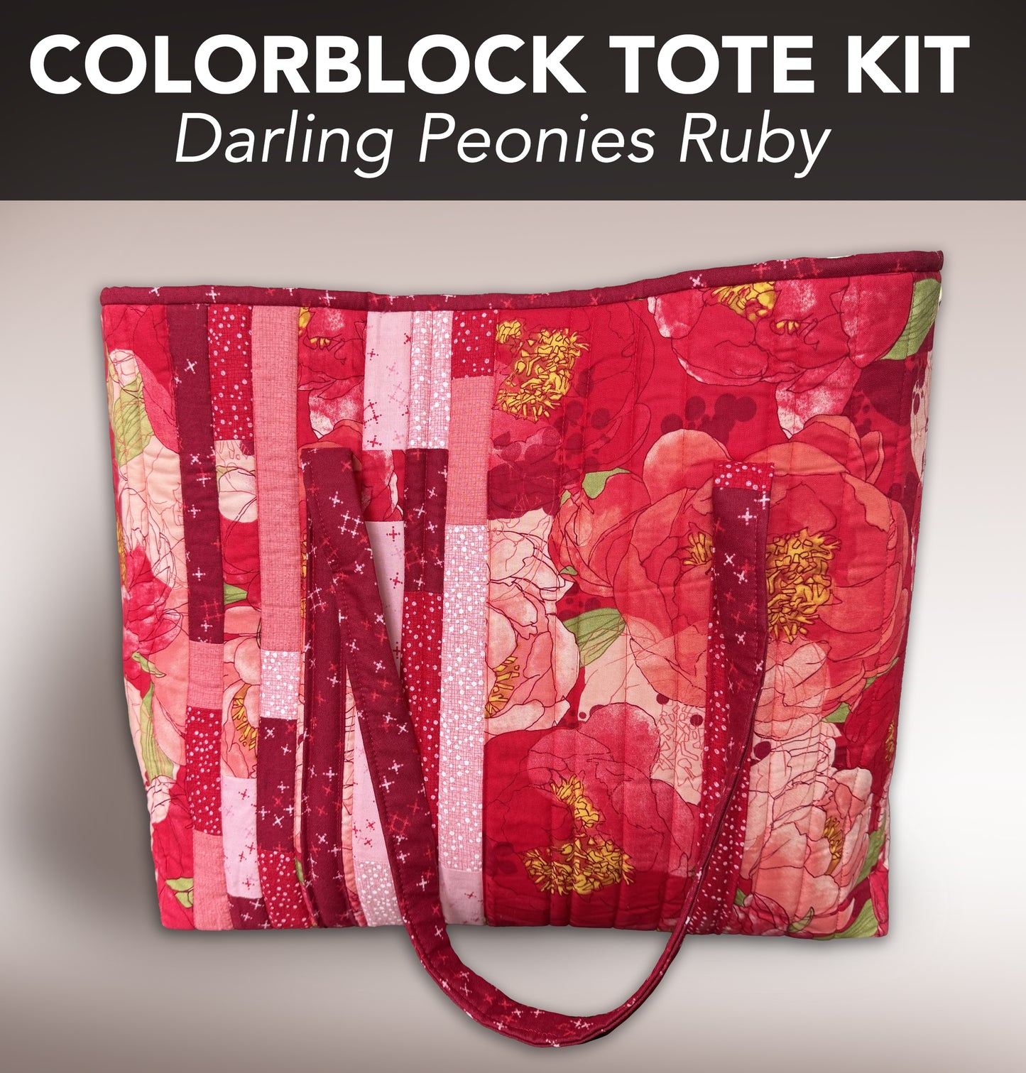 Colorblock Tote Kit - Darling Peonies Ruby colorway.