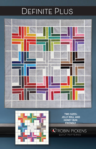 DEFINITE PLUS Quilt Pattern Printed Booklet by Robin Pickens, Jelly Roll, Honey Bun friendly