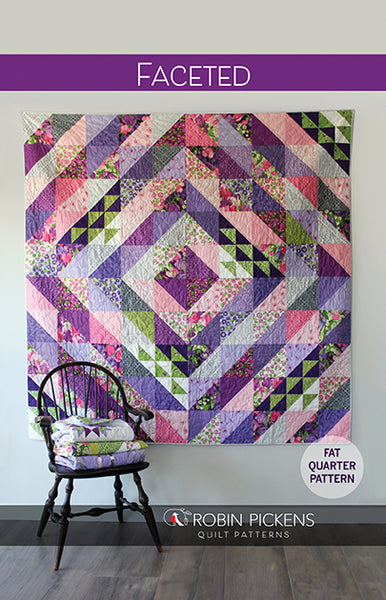 FACETED Quilt Pattern (printed booklet) by Robin Pickens / Fat Quarter Friendly