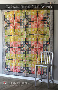 FARMHOUSE CROSSING Quilt Pattern (printed booklet)  by Robin Pickens