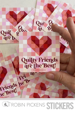 Quilty Friends are the Best! Sticker
