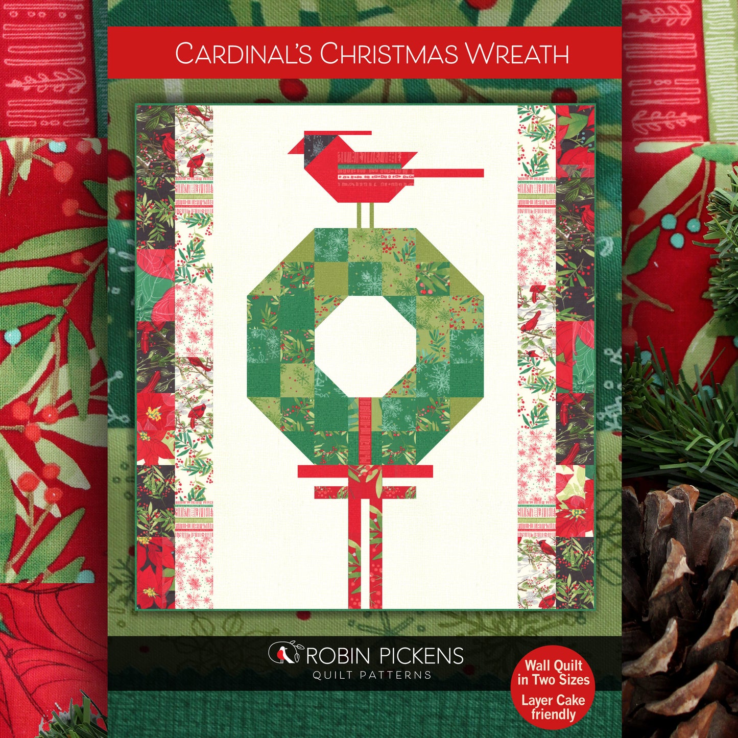 CARDINALS CHRISTMAS WREATH Printed Quilt Pattern in Large or Medium Wall Sizes by Robin Pickens